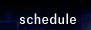 Schedule