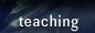 Teaching